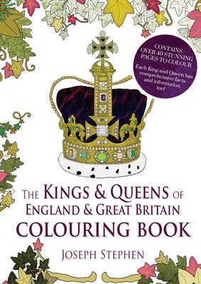 The Kings and Queens of England and Great Britain Colouring Book