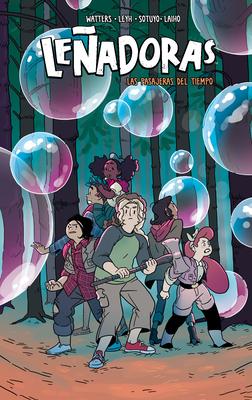 Leadoras. Las Pasajeras del Tiempo / Lumberjanes. Time After Crime