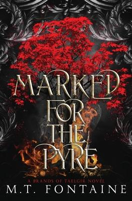 Marked for the Pyre