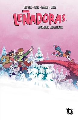 Leadoras. Operacin Cumpleaos / Lumberjanes. Stone Cold