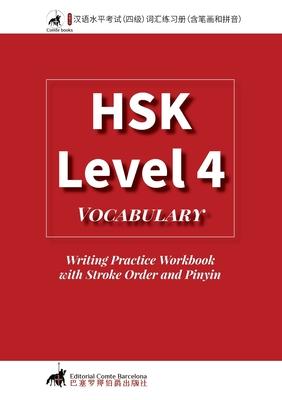 HSK 4 Vocabulary Writing Practice Workbook with Stroke Order and Pinyin