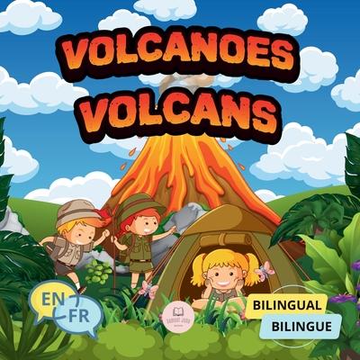 Volcanoes for Bilingual Kids&#9474;Volcans pour enfants bilingues: Children's science book to learn everything about them&#9474;Livre scientifique pou