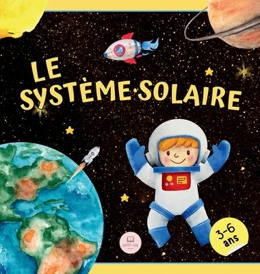 Le Systme Solaire Pour Les Enfants: Apprenez les noms des plantes et bien plus encore