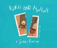 Kuku and Mwewe - A Swahili Folktale: A Swahili Folktale Subscription