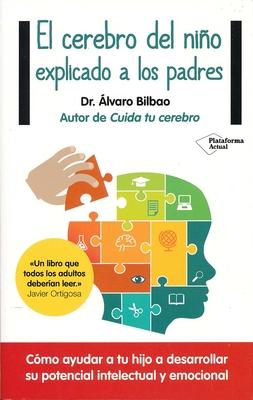 El Cerebro del Nino Explicado A los Padres