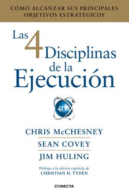 Las 4 Disciplinas de la Ejecucin / The 4 Disciplines of Execution