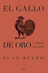 El Gallo de Oro Y Otros Relatos: The Golden Cockerel and Other Writings, Spanish Edition Subscription