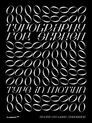 The Typography for Screen: Type in Motion: Type in Motion