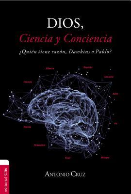 Dios Ciencia Conciencia SC: Quin tiene razn, Dawkins o Pablo?