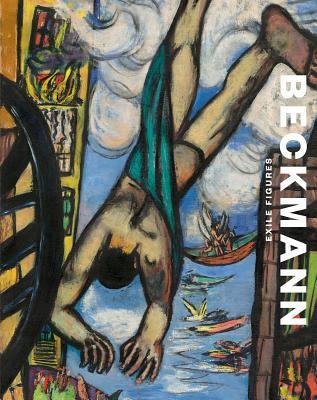 Max Beckmann: Exile Figures