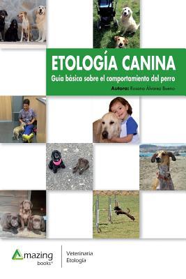 Etologa Canina: Gua bsica sobre el comportamiento del perro