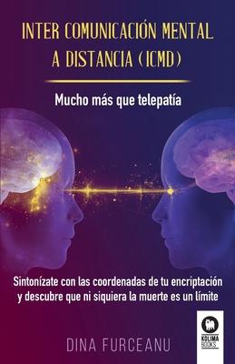 Inter comunicacin mental a distancia (ICMD)