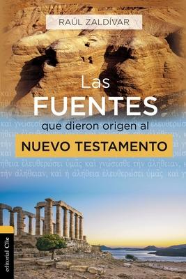 Las Fuentes Que Dieron Origen Al Nuevo Testamento: Anlisis, Estudio E Interpretacin Crtica