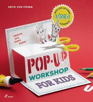 Pop-Up Workshop for Kids: Fold, Cut, Paint and Glue