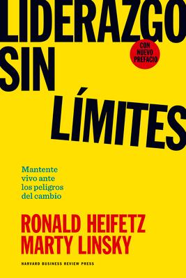 Liderazgo Sin Lmites (Leadership on the Line Spanish Edition)