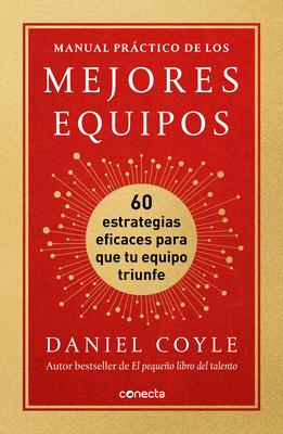 Manual Prctico de Los Mejores Equipos: 60 Estrategias Eficaces Para Que Tu Equipo Triunfe / The Culture Playbook Subscription