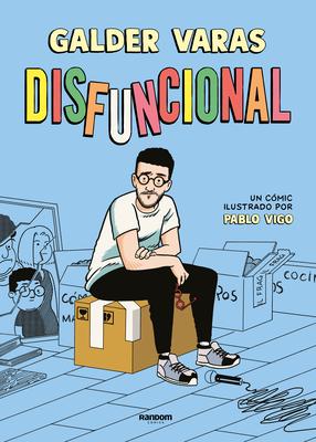 Disfuncional / Dysfunctional