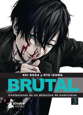 Brutal! Confesiones de Un Detective de Homicidios 3