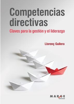 Competencias directivas: Claves para la gestin y el liderazgo