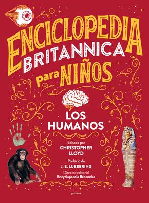 Enciclopedia Britannica Para Nios 3: Los Humanos / Britannica All New Kids' Enc Yclopedia: Humans