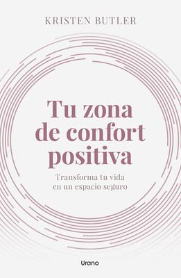 Tu Zona de Confort Positiva