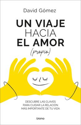 Un Viaje Hacia El Amor (Propio)