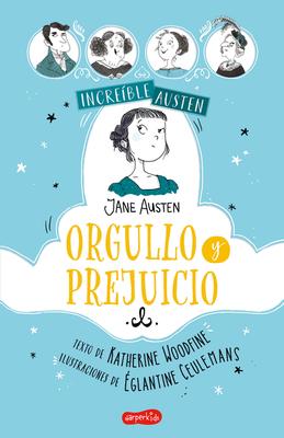 Increible Austen. Orgullo y prejuicio