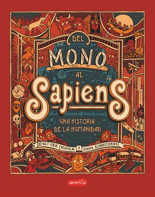 del Mono Al Sapiens (from Monkey to Sapiens -) Subscription