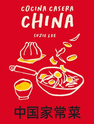 Cocina Casera China: 70 Recetas Representativas de la Gastronoma de Hong Kong