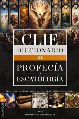 Diccionario de Profeca Y Escatologa