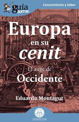GuaBurros: Europa en su cenit: El auge de Occidente Subscription