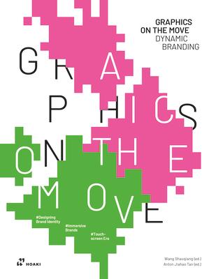 Graphics on the Move - Dynamic Branding