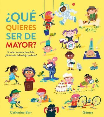 Qu Quieres Ser de Mayor?