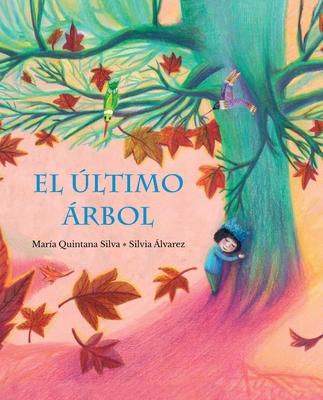 El ltimo rbol (the Last Tree)