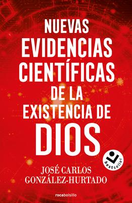 Nuevas Evidencias Cientficas de la Existencia de Dios / New Scientific Evidence for the Existence of God