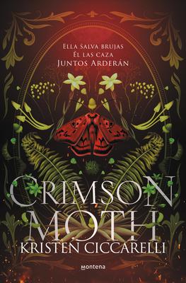 Crimson Moth / Heartless Hunter: Ella Salva Brujas. l Las Caza. Juntos Ardern