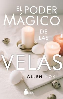 Poder Mgico de Las Velas, El