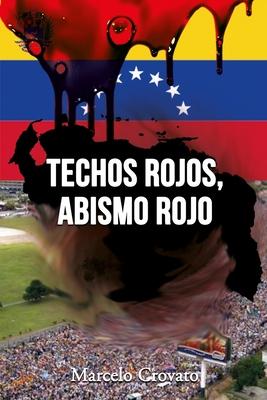 Techos rojos, abismo rojo: La Historia