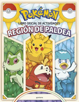 Pokmon Libro Oficial de Actividades - Regin de Paldea / Pokmon the Official a Ctivity Book of the Paldea Region