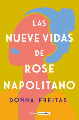 Las Nueve Vidas de Rose Napolitano / The Nine Lives of Rose Napolitano