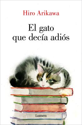 El Gato Que Deca Adis / The Goodbye Cat