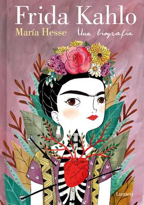 Frida Kahlo. Una Biografa (Edicin Especial) / Frida Kahlo. a Biography