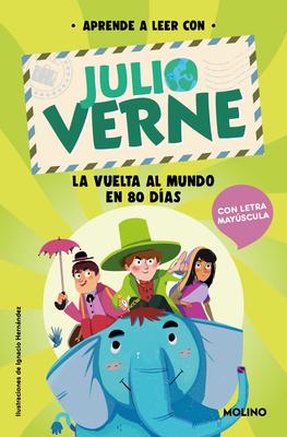 Phonics in Spanish-Aprende a Leer Con Verne: La Vuelta Al Mundo En 80 Das / PHO Nics in Spanish-Around the World in 80 Days