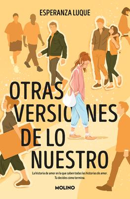 Otras Versiones de Lo Nuestro / Other Versions of Ourselves