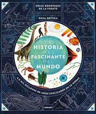 La Historia Ms Fascinante del Mundo: 4.6 Mil Millones de Aos Explicados En 24 Horas / The Most Fascinating Story in the World