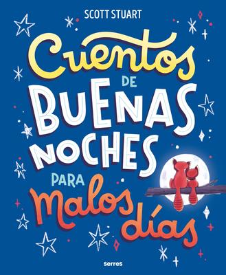Cuentos de Buenas Noches Para Malos Das / Bedtime Stories for Hard Days Subscription