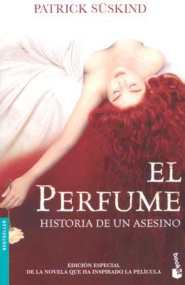 El Perfume: Historia de Un Asesino / Perfume: The Story of a Murderer: Historia de Un Asesino / The Story of a Murderer