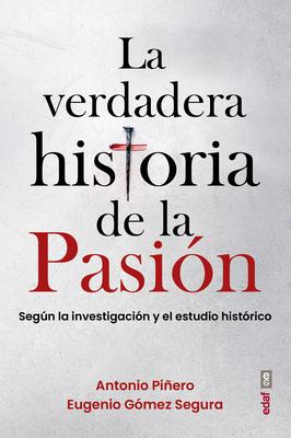 La Verdadera Historia de la Pasion