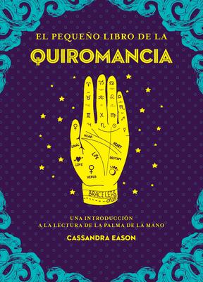 El Pequeo Libro de la Quiromancia