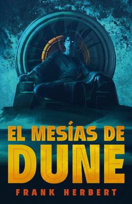 El Mesas de Dune (Edicin de Lujo) / Dune Messiah: Deluxe Edition